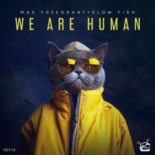  Max Freegrant, Slow Fish - We Are Human (2026) 