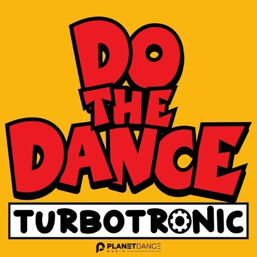 Turbotronic - Do The Dance (2023) MP3