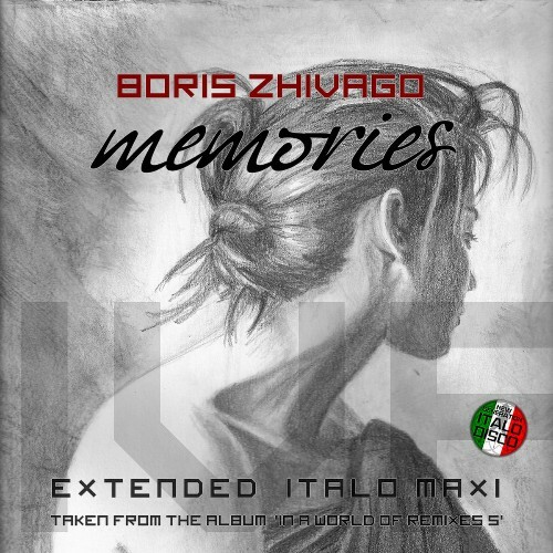 Boris Zhivago - Memories (Extended Italo Mix) (2026) Boris Zhivago - Memories (Extended Italo Mix) (2026)