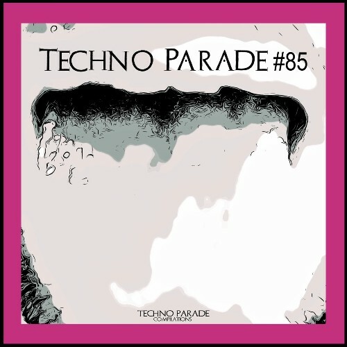  Techno Parade #85 (2025) 