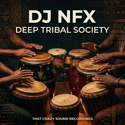  DJ NFX - Deep Tribal Society (2026) 