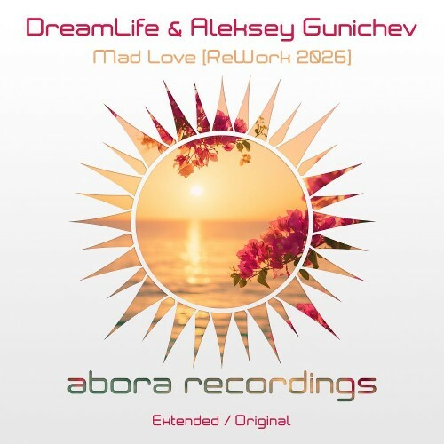  Dreamlife & Aleksey Gunichev - Mad Love (Rework 2026) (2026) 