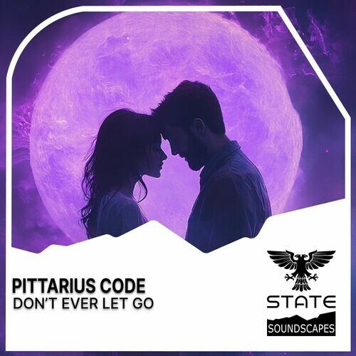  Pittarius Code - Don't Ever Let Go (2025) 