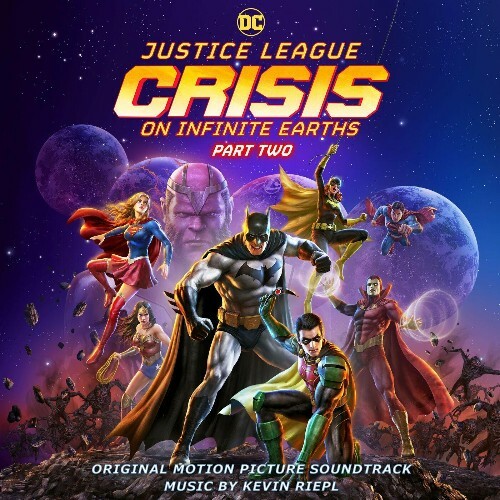  Kevin Riepl - Justice League: Crisis on Infinite Earths Part Two (Original Motion Picture Soundtrack) (2024) 