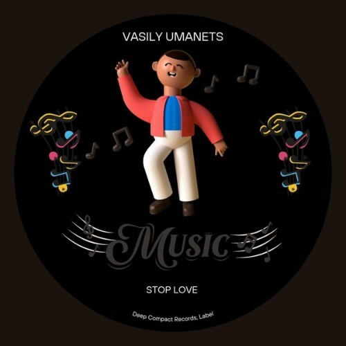  Vasily Umanets - Stop Love (2025) 