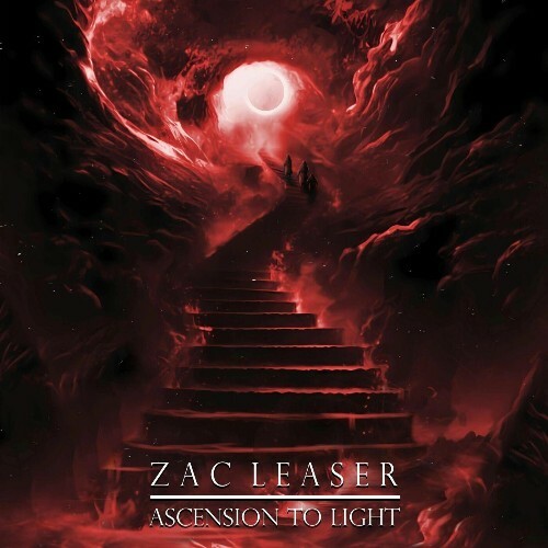  Zac Leaser - Ascension To Light (2025) 