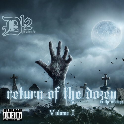 D12 - Return Of The Dozen: The Mixtape Volume I (2