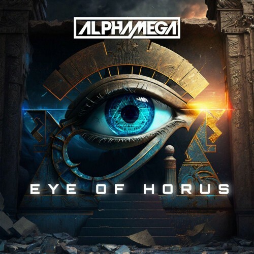  ALPHAMEGA - Eye Of Horus (2023) 