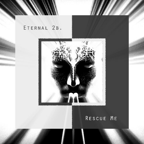  Eternal 2 B. - Rescue Me (2025) 
