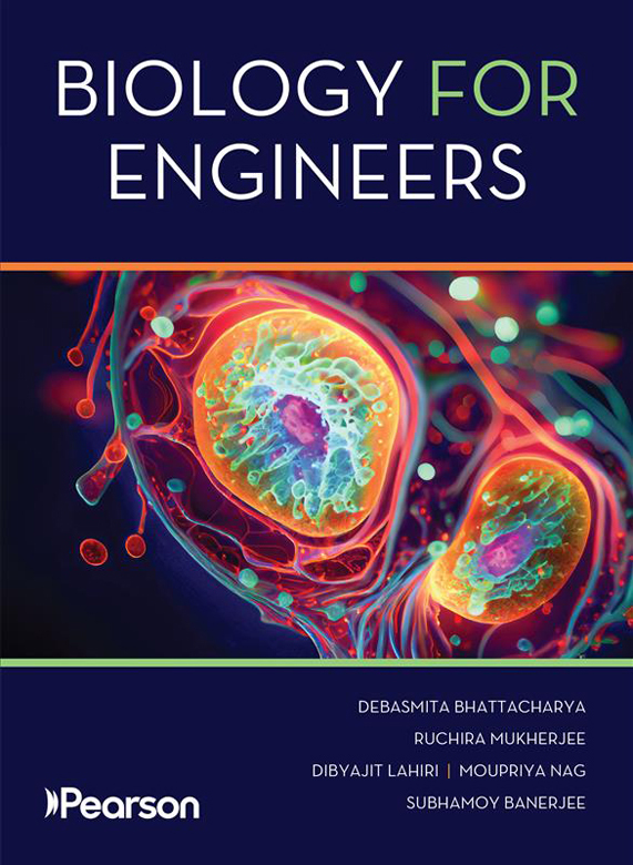 Biology For Engineers By DEBASMITA BHATTACHARYA RUCHIRA MUKHERJEE (Debasmita Bhattacharya, Ruchira Mukherjee, Dibyajit Lahiri, Moupriya Nag, Subham… Biology For Engineers By DEBASMITA BHATTACHARYA RUCHIRA MUKHERJEE (Debasmita Bhattacharya, Ruchira Mukherjee, Dibyajit Lahiri, Moupriya Nag, Subham…