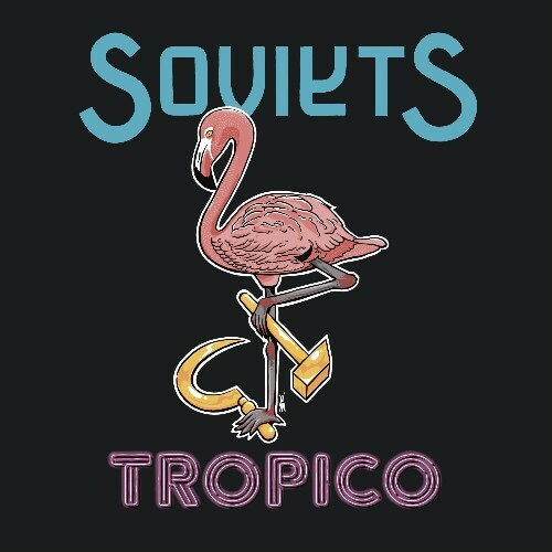  Soviets - Tropico (2025) 
