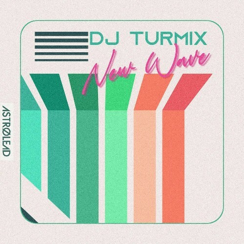 VA - DJ Turmix - New Wave (2024) (MP3) METPYUU_o