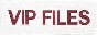VIP FILES