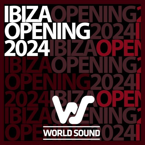  World Sound Ibiza Opening 2024 (2024) 