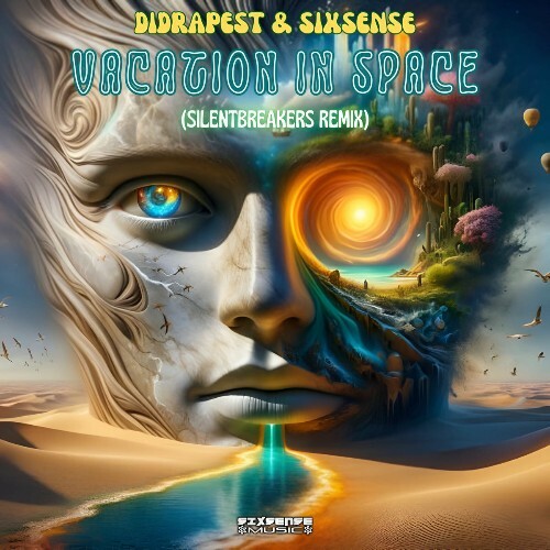  Sixsense and Didrapest - Vacation In Space (SilentBreakers Remix) (2025) 