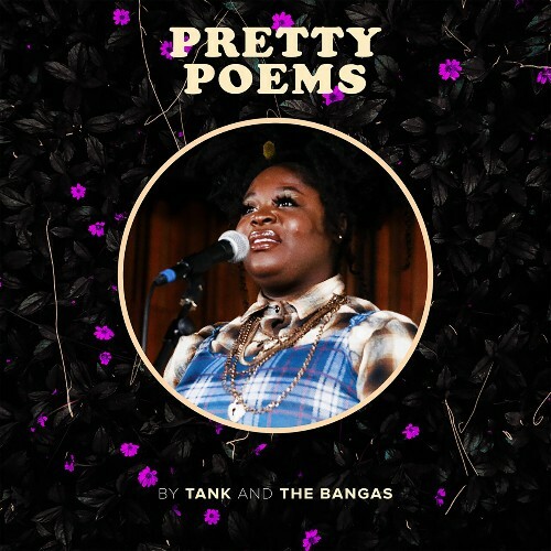 Tank And The Bangas - Pretty Poems (2023)