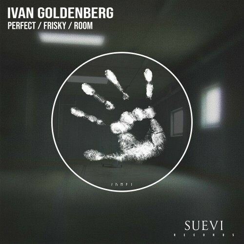  Ivan Goldenberg - Perfect / Frisky / Room (2023) 