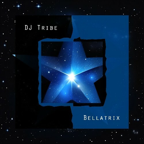  DJ Tribe - Bellatrix (2025) 