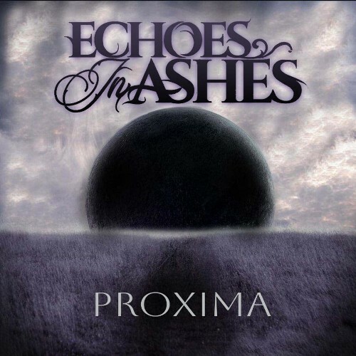  Echoes in Ashes - Proxima (2025) 