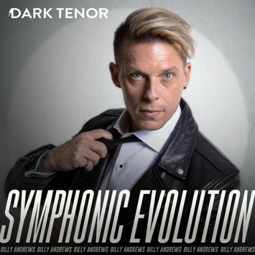  The Dark Tenor, Billy Andrews - Symphonic Evolution (2026) 