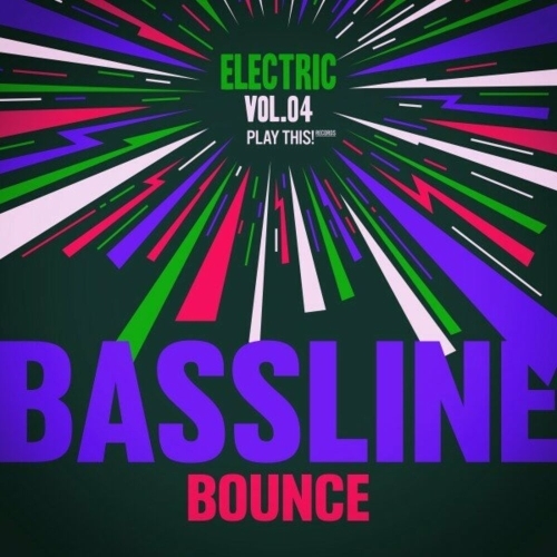  Electric Bassline Bounce, Vol.04 (2025) 