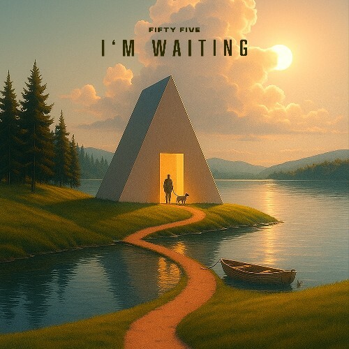  Fifty Five - I'm Waiting (2025) 