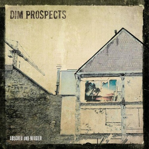  Dim Prospects - Abscheu und Neugier (2025) 