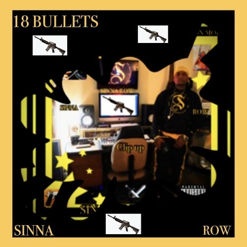  Sinna Row - 18 Bullets (2023) 