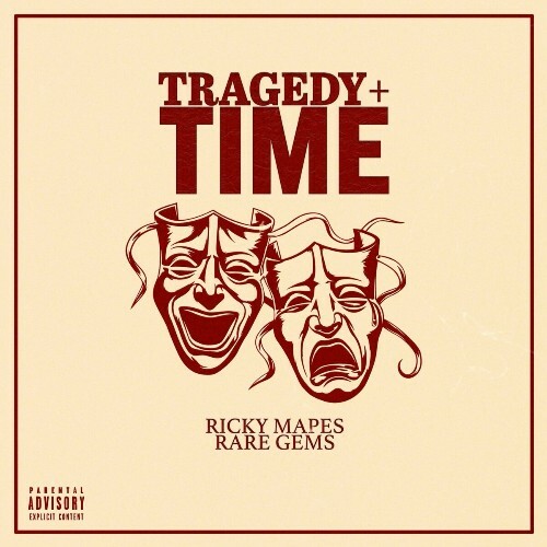  Ricky Mapes X Rare Gems - Tragedy+Time (2024) 