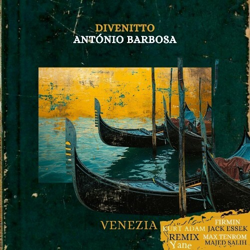  Divenitto & Antonio Barbosa - Venezia (Remix) (2024) 