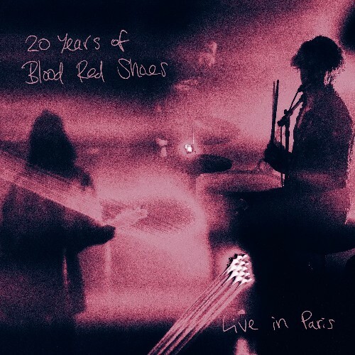  Blood Red Shoes - 20 Years of Blood Red Shoes: Live in Paris (2025) 