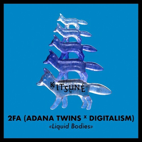  2FA (Adana Twins & Digitalism) - Liquid Bodies (2025) 