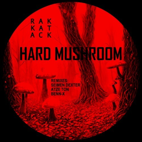  Rakkatack - Hard Mushroom (2023) 