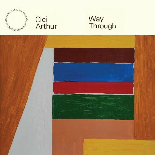  Cici Arthur, Joseph Shabason, Thom Gill, Marker Starling - Way Through (2025) 