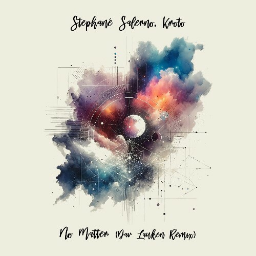  Stephane Salerno & Kroto - No Matter (Dav Lauken Remix) (2024) 