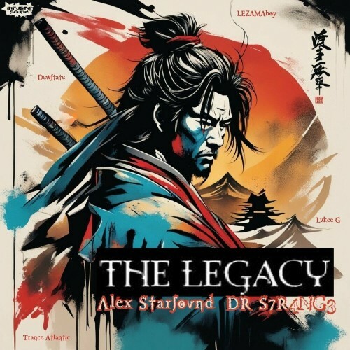 Alex Starsound x DR S7R4NG3 - The Legacy (2024)