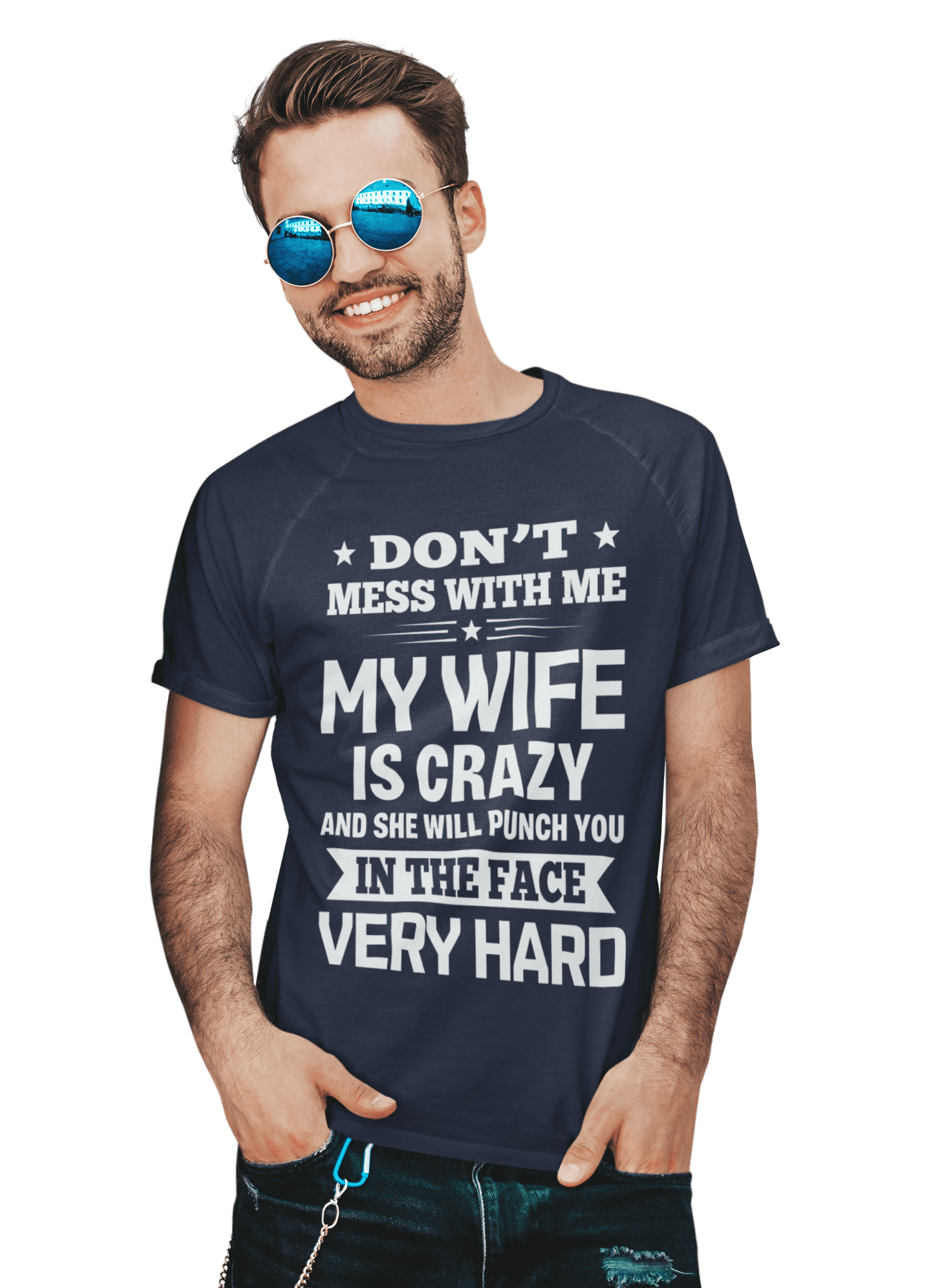 kaos dont mess with me coz my wife is crazy