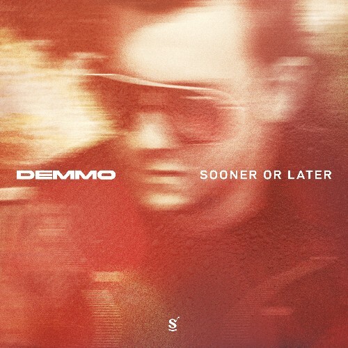  Demmo - Sooner Or Later (2024) 