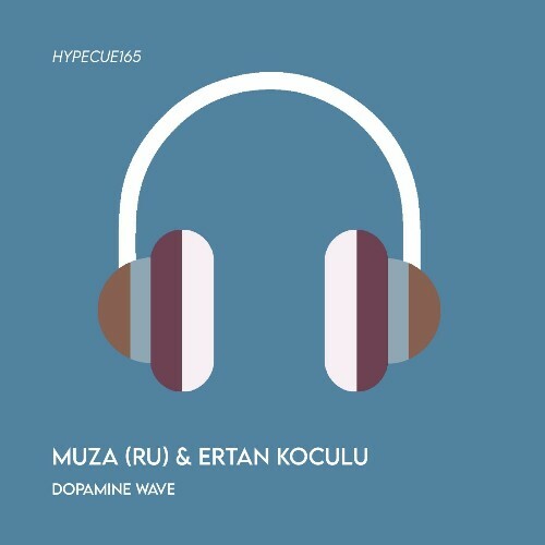  Muza (Ru) & Ertan Koculu - Dopamine Wave (2025) 