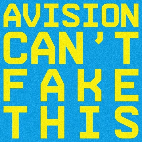 Avision - Can&#146;t Fake This (2024) 