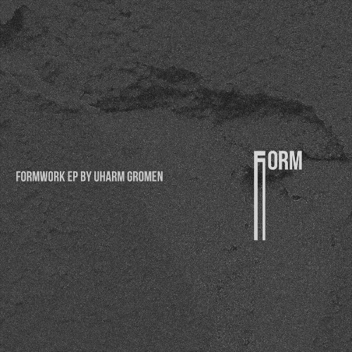  Uharm Gromen - Formwork (2024) 