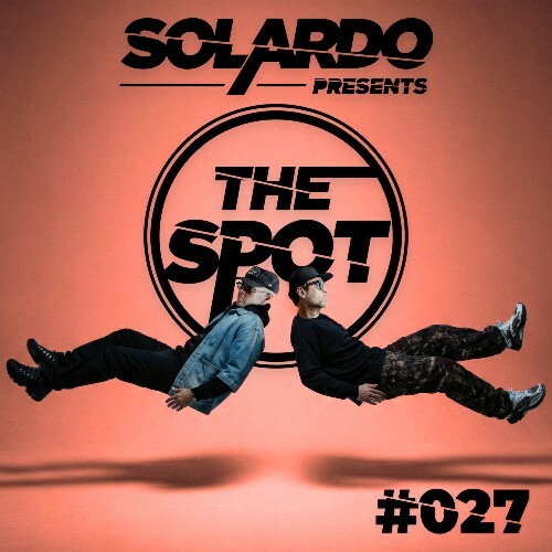  Solardo - The Spot 027 (2026-04-13) 