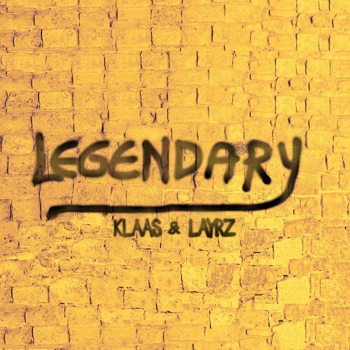  Klaas & LAYRZ - Legendary (2025) 