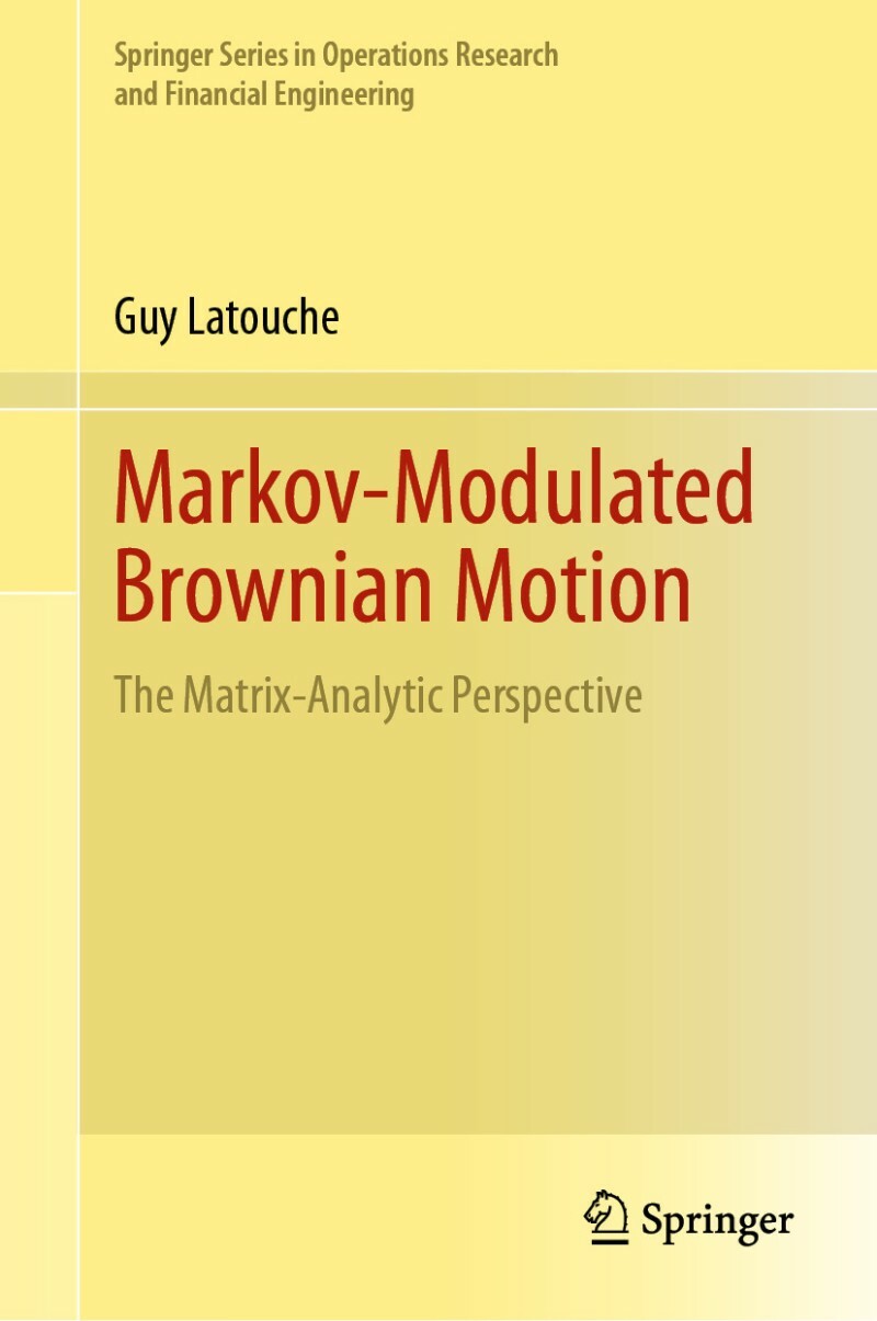 Markov Modulated Brownian Motion (Guy Latouche)