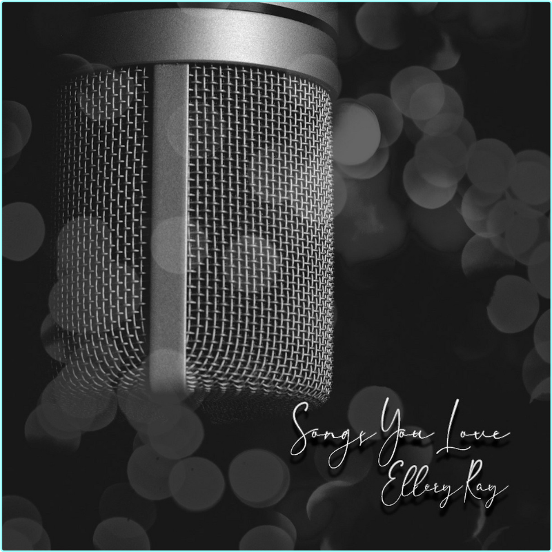 Ellery Ray (2023) Songs You Love [FLAC 866 Kbps] – (42 MB)