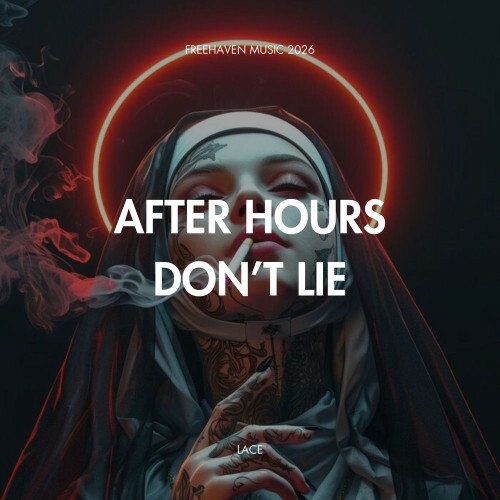 Lace - After Hours Don't Lie (2026) Lace - After Hours Don't Lie (2026)