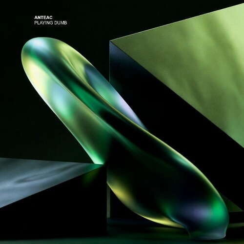  Anteac - Playing Dumb (2026) 