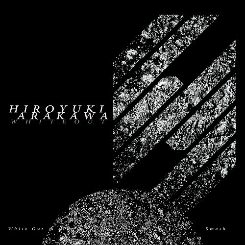 Hiroyuki Arakawa - White Out (2026) 