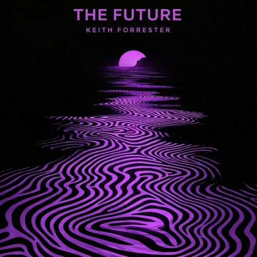  Keith Forrester - The Future (2026) 