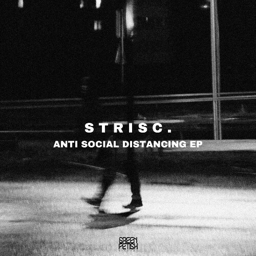  STRISC. - Anti Social Distancing (2023) 